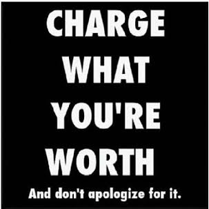 10 Tips To Help You Charge What You’re Worth